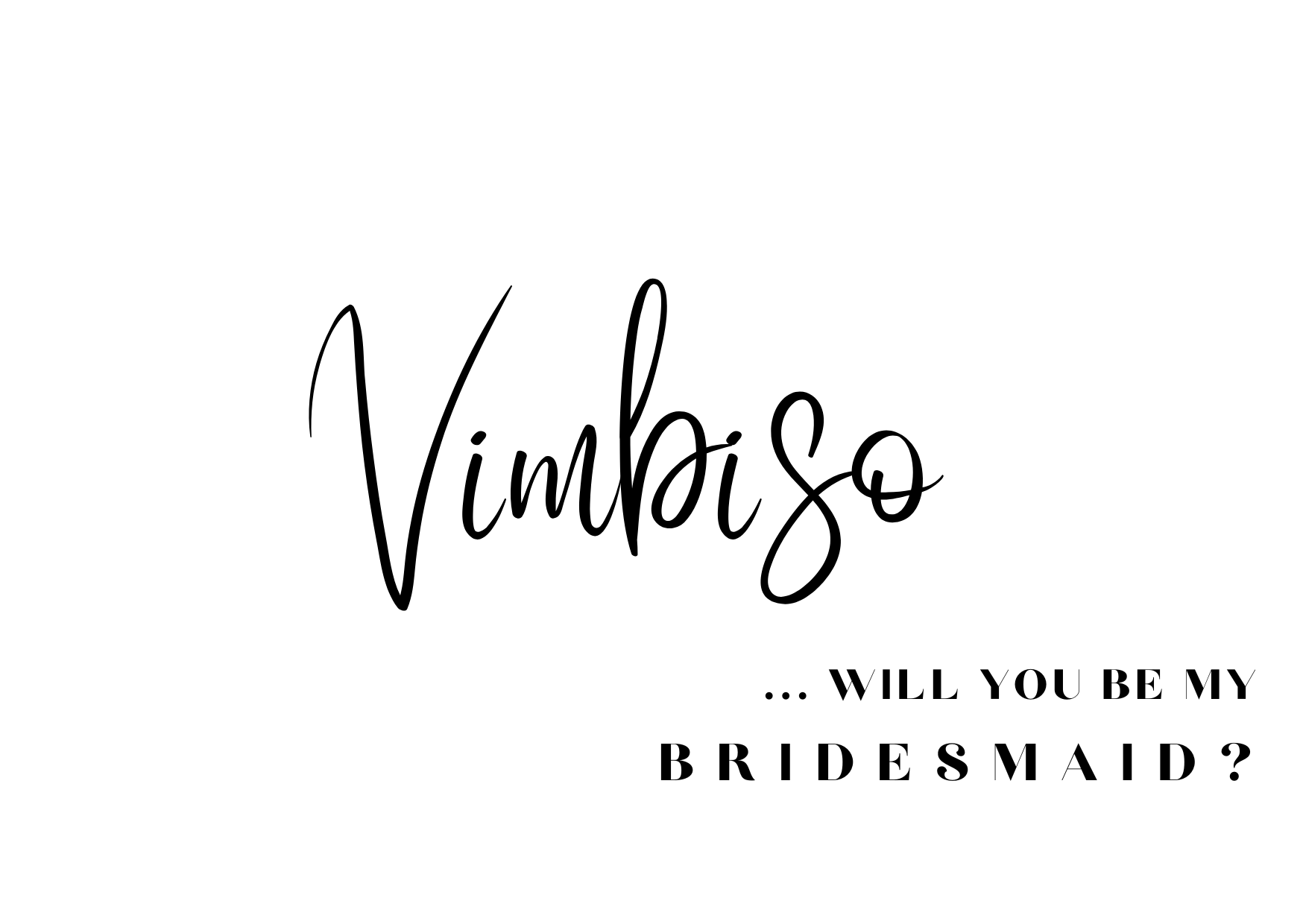 WILL YOU BE MY BRIDESMAID Card